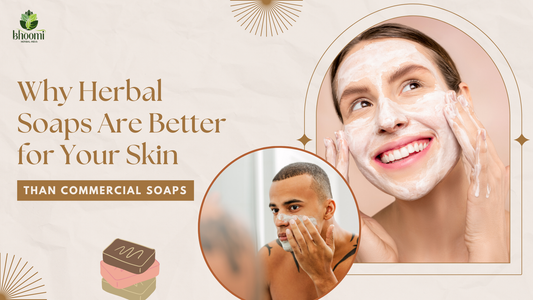 Why Herbal Soaps Are Better for Your Skin Than Commercial Soaps